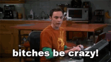 Crazy Bitches GIF - Crazy Bitches Sheldon GIFs