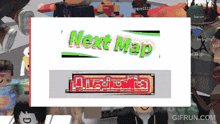 a group of people are playing a video game and a screen says next map