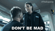 Dont Be Mad Chandra Wei GIF - Dont Be Mad Chandra Wei The Expanse GIFs