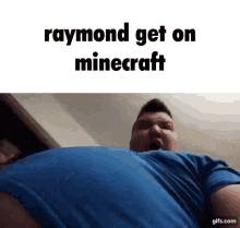 Raymond Get On Minecraft GIF - Raymond Get On Minecraft GIFs