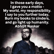 Burn My Books To Cinders And Go Light Up Humanity Abhijit Naskar GIF