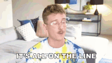 Its All On The Line Tyler Oakley GIF - Its All On The Line Tyler Oakley Risk It All GIFs
