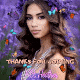 a woman with purple flowers in her hair is surrounded by butterflies and says thanks for joining
