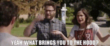 Neighbors 2 Mac Radner GIF - Neighbors 2 Mac Radner Yeah What Brings You To The Hood GIFs