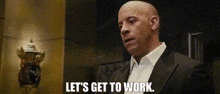 Furious 7 Dominic Toretto GIF - Furious 7 Dominic Toretto Lets Get To Work GIFs