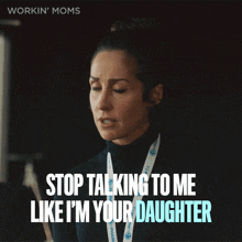 Stop Talking To Me Like Im Your Daughter Kate GIF - Stop Talking To Me Like Im Your Daughter Kate Kate Foster GIFs