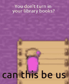 Return Your Library Books Thing For School Pls Ignore GIF - Return Your Library Books Thing For School Pls Ignore Omori GIFs