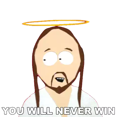 You Will Never Win Jesus Christ Sticker - You Will Never Win Jesus Christ South Park Stickers