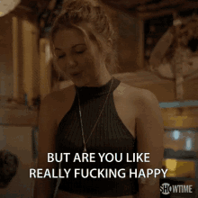 Seriously Are You Happy GIF - Seriously Are You Happy Really Fucking Happy GIFs