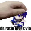 a hand is putting a doll on top of another doll with the words `` dr. ratio loves via '' .