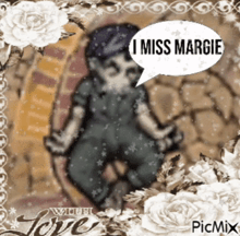 a picture of a person with a speech bubble that says " i miss margie "