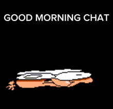 a cartoon character is laying on a bed with the words " good morning chat " above him