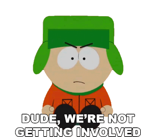 Dude Were Not Getting Involved Kyle Broflovski Sticker - Dude Were Not Getting Involved Kyle Broflovski South Park Stickers