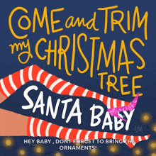 Come And Trim My Christmas Tree GIF - Come And Trim My Christmas Tree Santa Baby GIFs