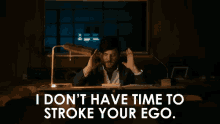 No Time Stroke Your Ego GIF - No Time Stroke Your Ego I Dont Have Time GIFs