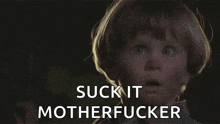 a little boy says yep suck it motherfucker in a dark room