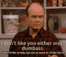 I Dont Like Either Way GIF - I Dont Like Either Way Dumbass GIFs