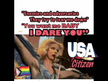 a poster with a drag queen and the words " you want me baby i dare you usa citizen "