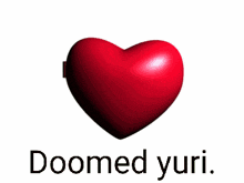 a red heart with a picture of a woman and the words doomed yuri on the bottom