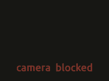 Camera Blocked Dark GIF