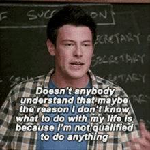 cory monteith glee doesnt anybody understand maybe the reason i dont know what to do with my life