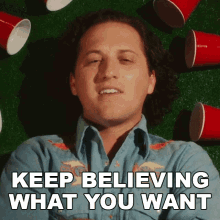 Keep Believing What You Want Reid Haughton GIF - Keep Believing What You Want Reid Haughton Day You Dont Song GIFs