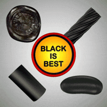 a sticker that says black is best is surrounded by black candy