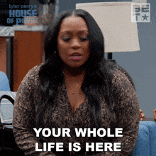 Your Whole Life Is Here Miranda Payne GIF - Your Whole Life Is Here Miranda Payne House Of Payne GIFs