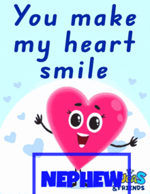 a card that says " you make my heart smile " with a heart with a face on it