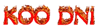 the word koo dni is written in red with flames coming out of the letters