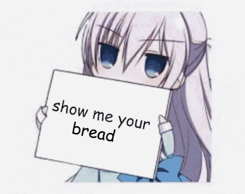 show-me-your-bread-anime.gif