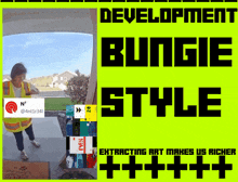 a poster that says ' development bungie style ' on it
