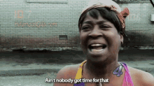 No Time Nobody Got Time For That GIF - No Time Nobody Got Time For That Meme GIFs