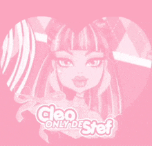 cleo only de stef is written on a pink background