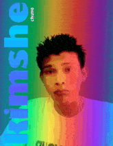 a rainbow colored poster for kimshe chums with a man 's face