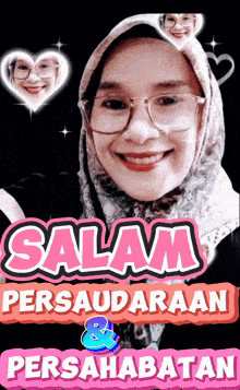 a woman wearing glasses and a scarf with the words salam persaudaraan and persahabatan on the bottom