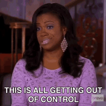 This Is All Getting Out Of Control Real Housewives Of Atlanta GIF - This Is All Getting Out Of Control Real Housewives Of Atlanta Rhoa GIFs