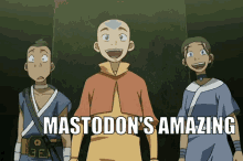three cartoon characters are standing next to each other and the caption mastodon 's amazing