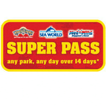 a red and yellow sign that says ' super pass any park any day over 14 days '
