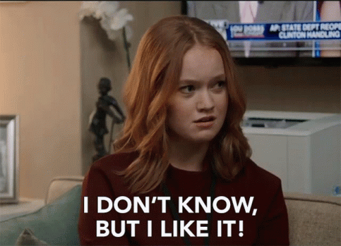 I Dont Know But I Like It Idk GIF - I Dont Know But I Like It I Dont Know  Idk - Discover & Share GIFs