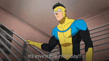 a cartoon character with the words " its invincible monday "