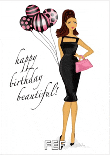 a birthday card with a woman in a black dress holding balloons and the words " happy birthday beautiful "