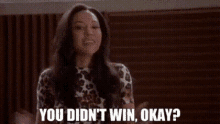 Glee Santana Lopez GIF - Glee Santana Lopez You Didnt Win Okay GIFs