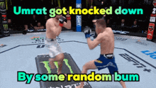 umrat got knocked down by some random bum in this boxing match