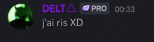 a screenshot of a video game with the words delta pro and j'ai ris xd on it