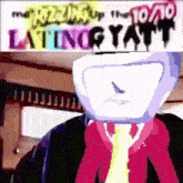 a cartoon of a man in a suit and tie with a sign behind him that says latino yat ..