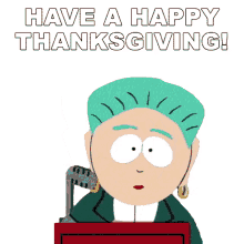 have a happy thanksgiving mayor mcdaniels south park s1e9 starvin marvin