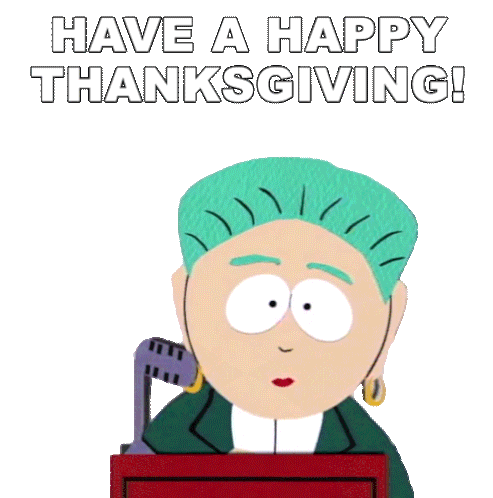 Have A Happy Thanksgiving Mayor Mcdaniels Sticker - Have A Happy Thanksgiving Mayor Mcdaniels South Park Stickers