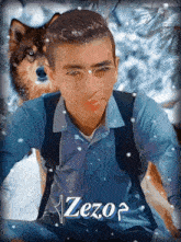 a picture of a man with a wolf behind him and the name zezo on the bottom