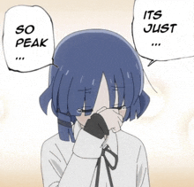 a cartoon of a girl covering her face with her hand and a speech bubble that says " it 's just so peak "